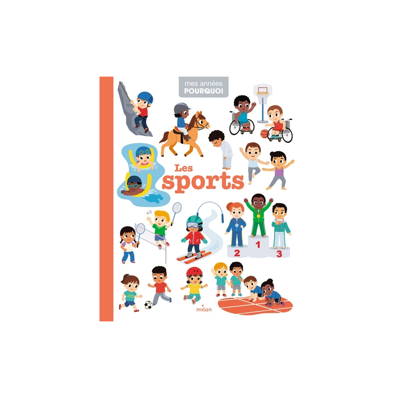 MES ANNÉES POURQUOI - Les Sports
