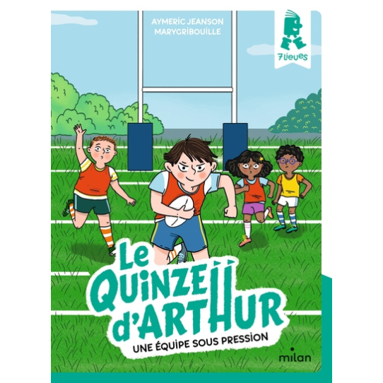 Le quinze d'Arthur - Tome 3 - Une équipe sous pression
