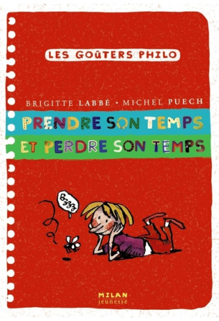 Prendre son temps et perdre son temps