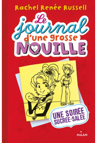 Le journal d'une grosse nouille - Tome 6 - Une soirée sucrée-salée