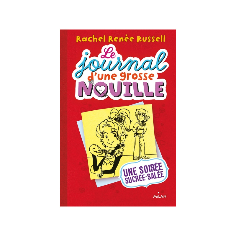 Le journal d'une grosse nouille - Tome 6 - Une soirée sucrée-salée