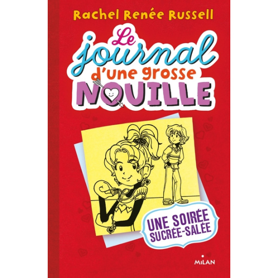 Le journal d'une grosse nouille - Tome 6 - Une soirée sucrée-salée