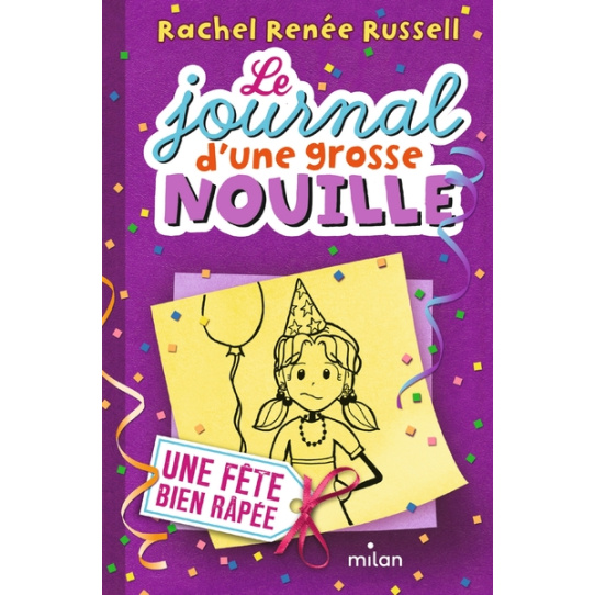 Le journal d'une grosse nouille - Tome 2 - Une fête bien râpée