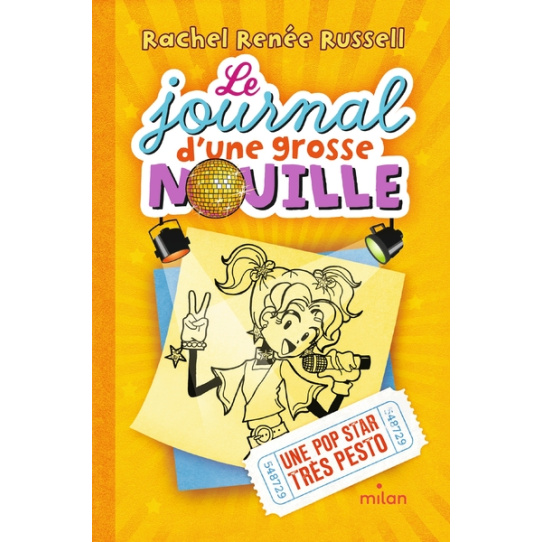 Le journal d'une grosse nouille - Tome 3 - Une pop star très pesto