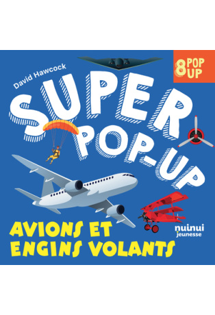 Super pop-up - Avions et engins volants