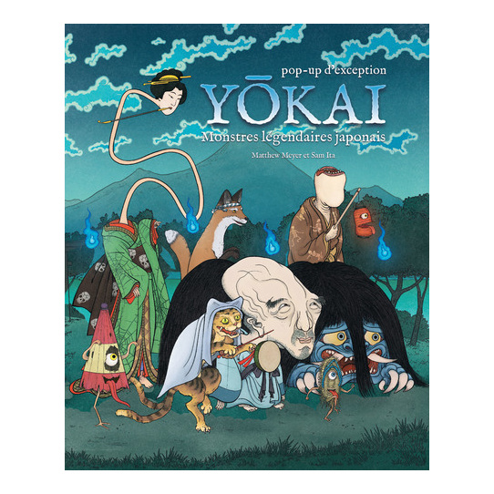 Yokai - Pop-Up - Monstres légendaires japonais