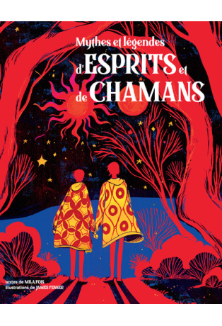 Mythes et légendes d'esprits et de chamans