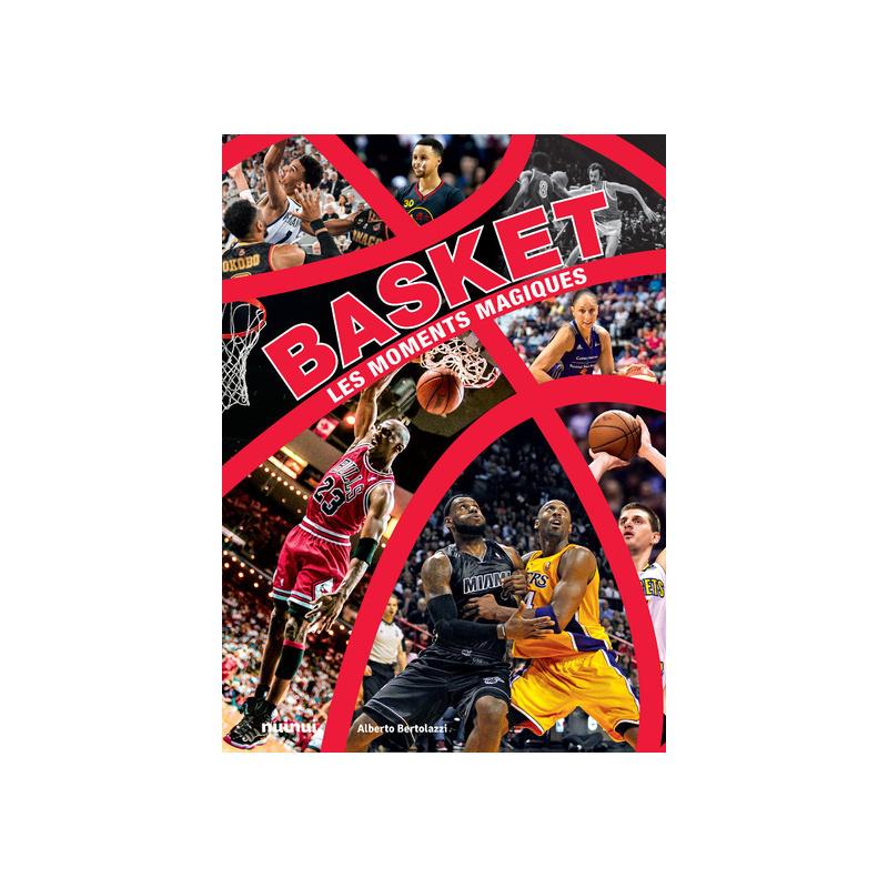 Basket - Les moments magiques