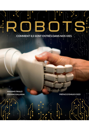 Robots - Comment ils sont entrés dans nos vies