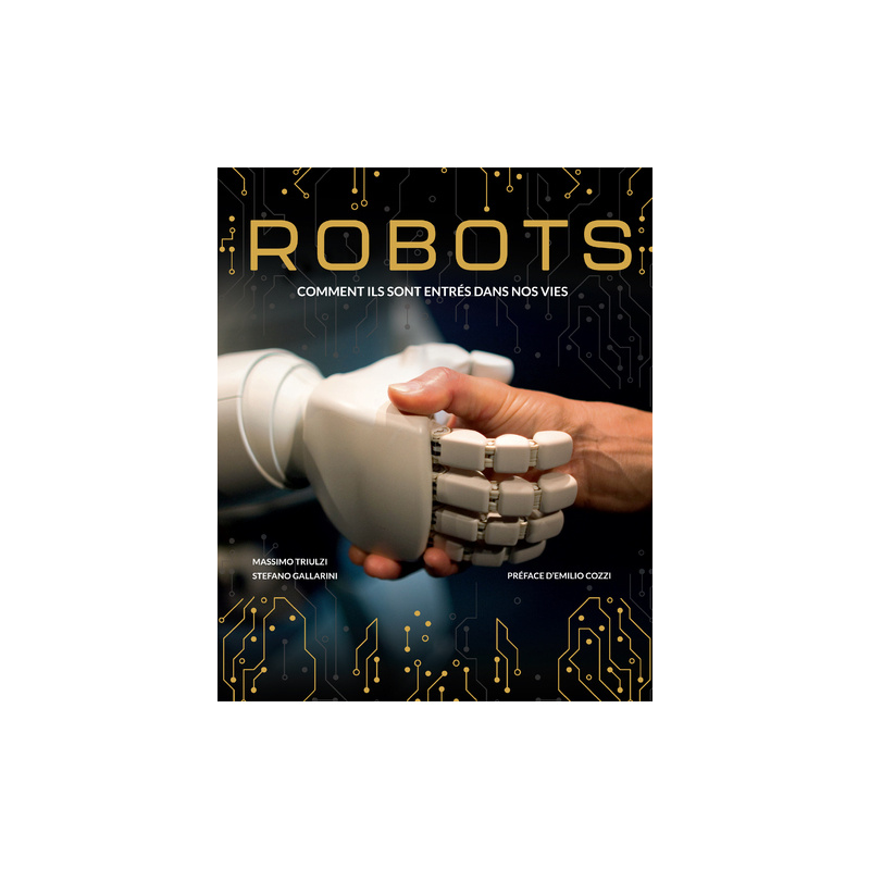 Robots - Comment ils sont entrés dans nos vies