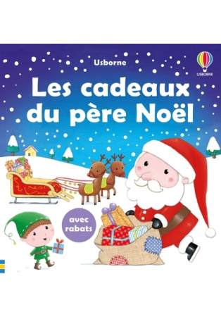 Les cadeaux du Père-Noël - Livre à rabats