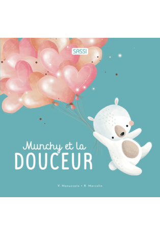 Munchy et la douceur