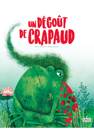 Editions Sassi - Un dégoût de crapaud