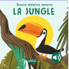 La jungle - Douces histoires sonores