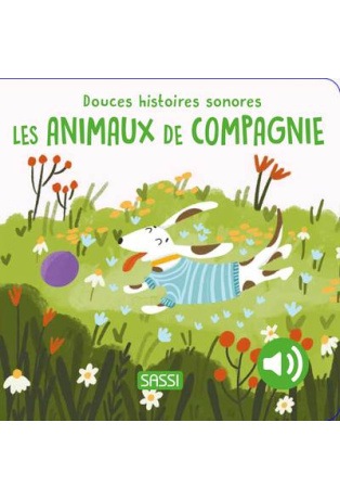 Les animaux de compagnie - Douces histoires sonores