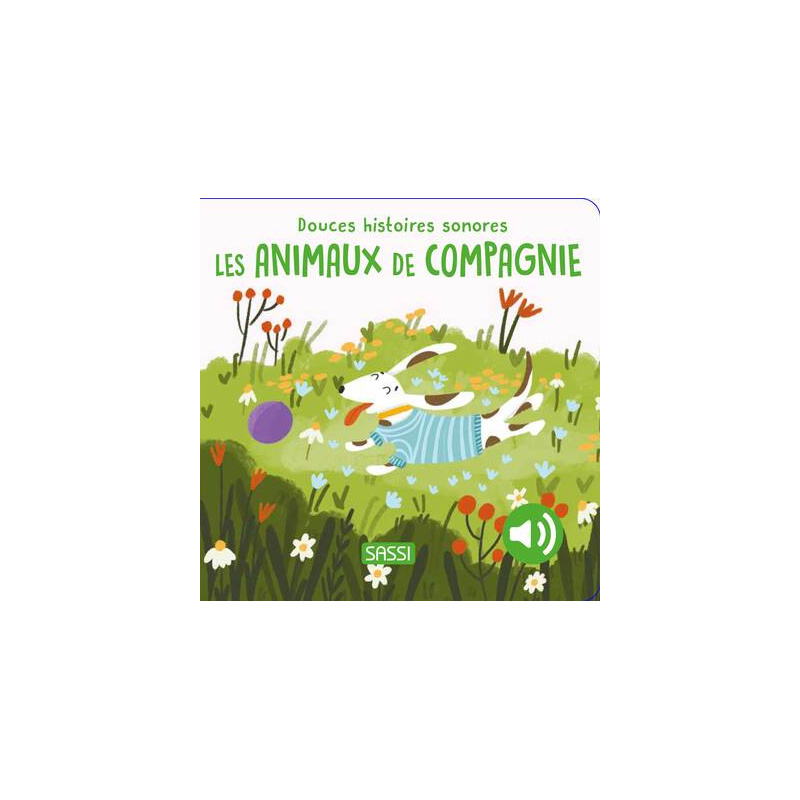 Les animaux de compagnie - Douces histoires sonores