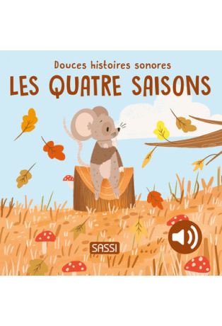 Douces histoires sonores - Les quatre saisons