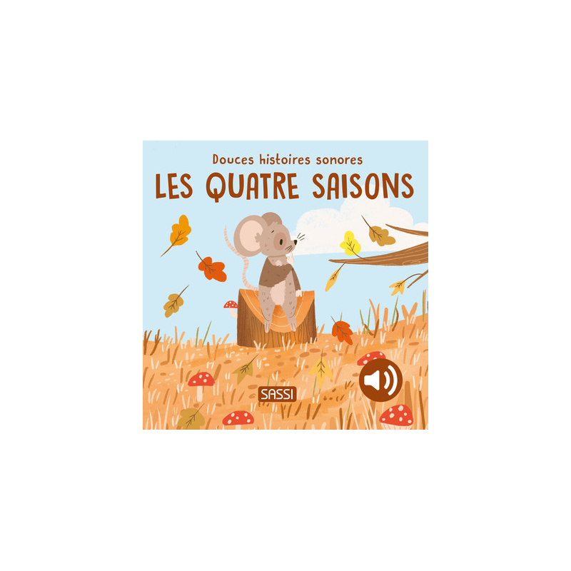 Douces histoires sonores - Les quatre saisons
