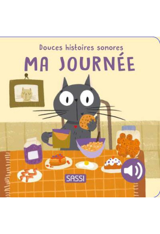 Ma journée - Douces histoires sonores