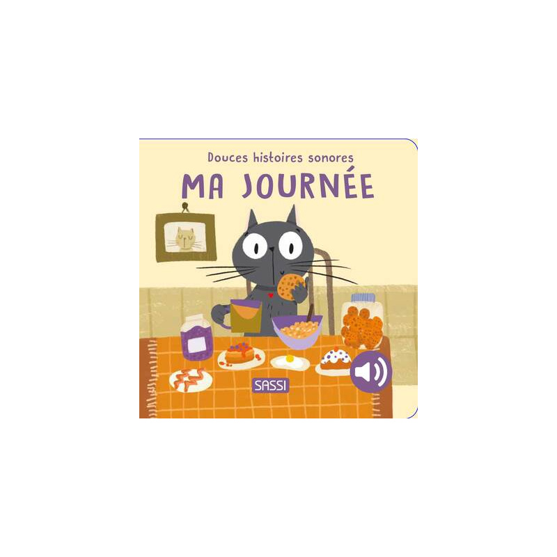 Ma journée - Douces histoires sonores