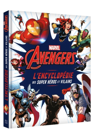 MARVEL AVENGERS - L'Encyclopédie des super héros et vilains