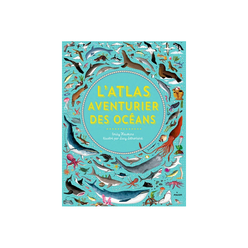 L'atlas aventurier des océans