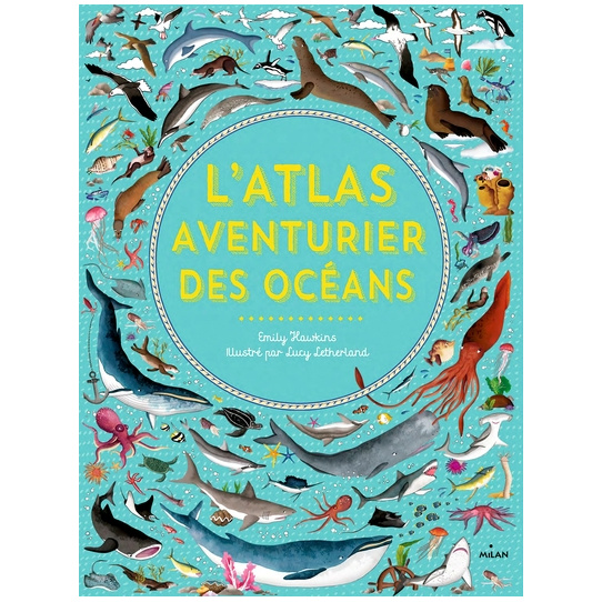 L'atlas aventurier des océans