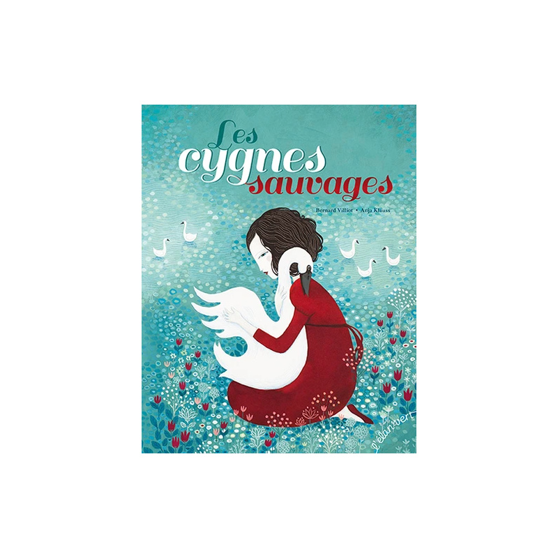 LES CYGNES SAUVAGES