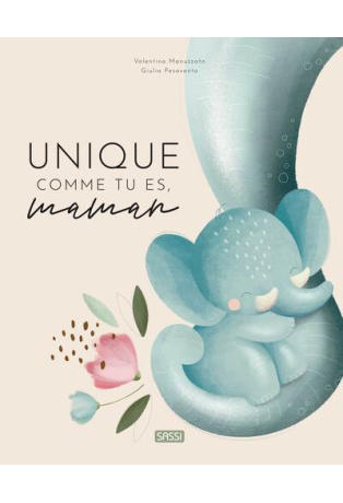 Unique comme tu es, maman