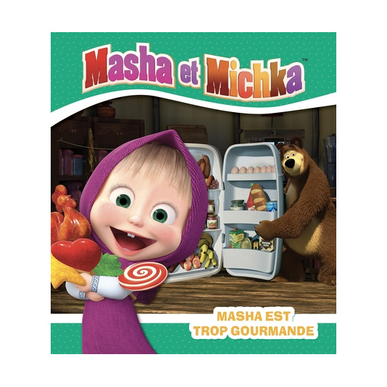 Masha est trop gourmande