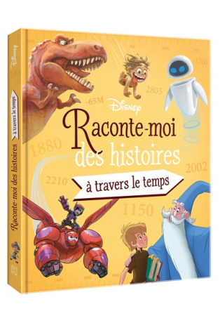 Raconte-moi des histoires... À travers le temps