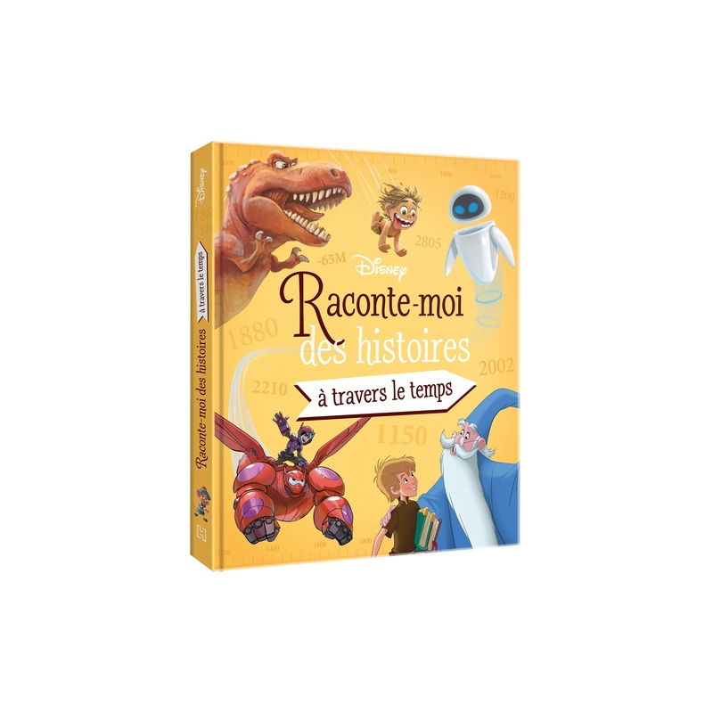 Raconte-moi des histoires... À travers le temps