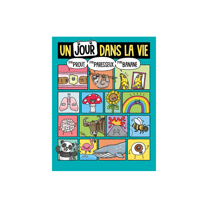 UN JOUR DANS LA VIE... - D'UN PROUT, D'UN PARESSEUX ET D'UNE BANANE