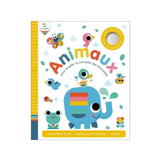 Mon bel imagier des animaux - Pour éveiller la curiosité des tout-petits