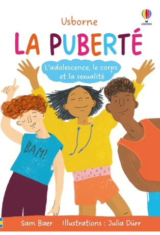 La puberté - L'adolescence, le corps et la sexualité