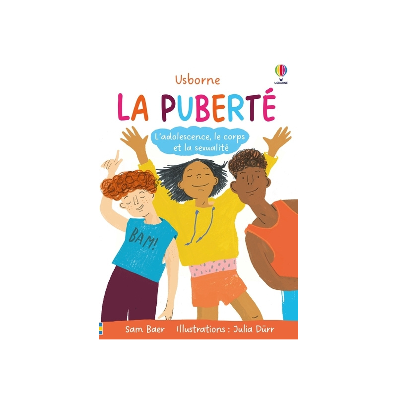 La puberté - L'adolescence, le corps et la sexualité
