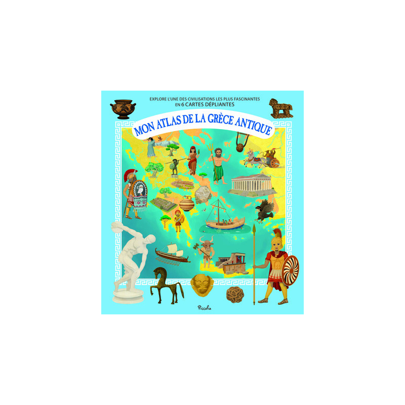 Mon atlas de la Grèce antique