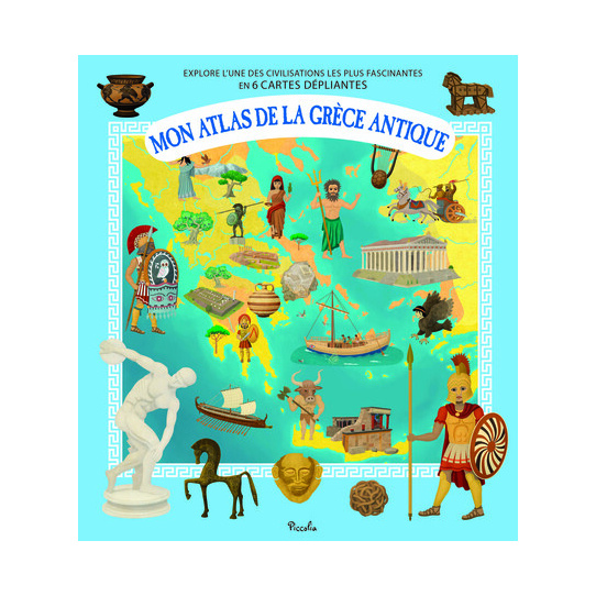 Mon atlas de la Grèce antique