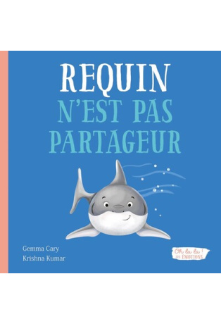 REQUIN N'EST PAS PARTAGEUR - OH LA LA ! LES EMOTIONS