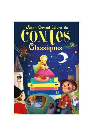 Mon grand livre des contes classiques