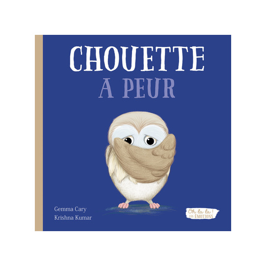 Chouette a peur - Oh la la ! Les émotions
