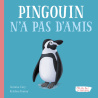 Pingouin n'a pas d'amis - Oh la la ! Les émotions