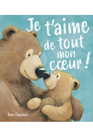 Je t'aime de tout mon coeur !