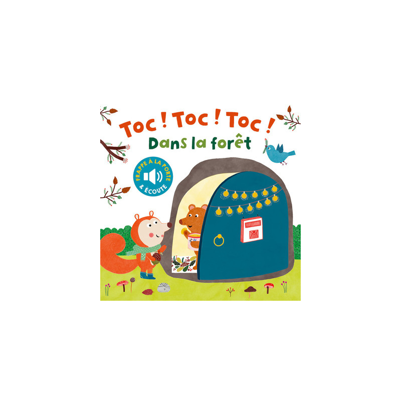 Toc ! Toc ! Toc ! Dans la forêt
