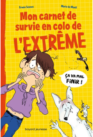 Mon carnet de survie en colo de l'extrême