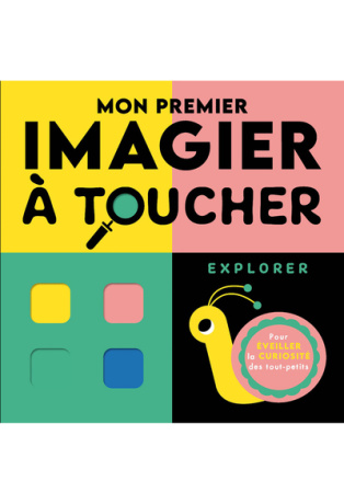 Mon premier imagier à toucher - Explorer