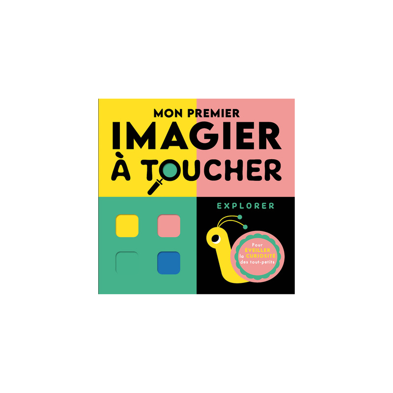 Mon premier imagier à toucher - Explorer