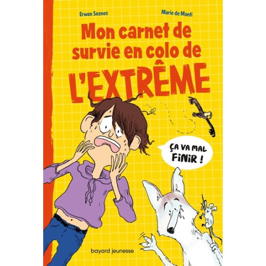 Mon carnet de survie en colo de l'extrême Mon carnet de survie en colo de l'extrême