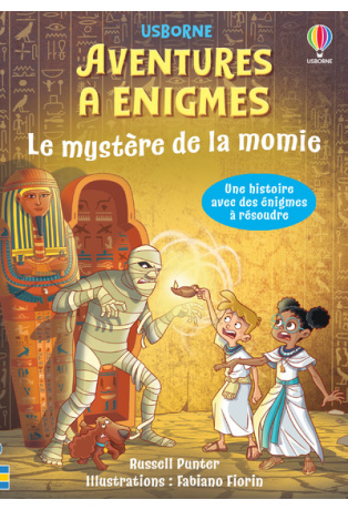 Le mystère de la momie - Aventures à énigmes