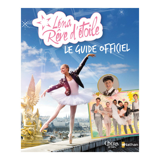 Léna Rêve d'étoile - Le Guide officiel